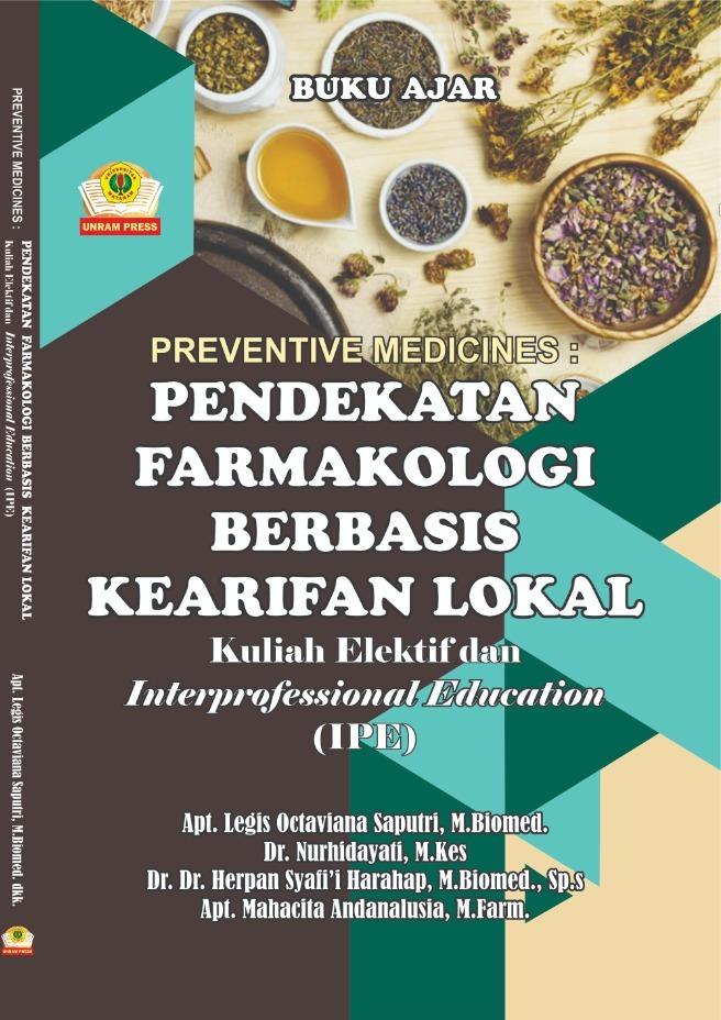 Preventive Medicines; Pendekatan Farmakologi Berbasis Kearifan Lokal Modul Elektif Dan Interprofesional Education (Ipe)